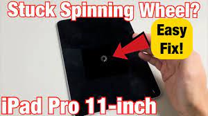 ipad pro 11 inch stuck on spinning