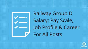 Railway Group D Salary Pay Scale Job Profile Career