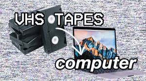 how to transfer vhs tapes to computer