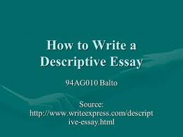   essay writing tips to How to write a descriptive essay ppt