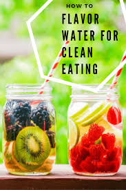 flavor water for clean eating