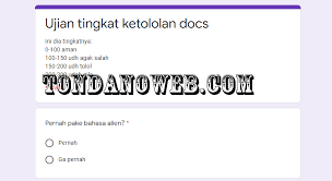 Make your link do more. Ujian Tes Kegoblokan Docs Google Form Tondanoweb Com