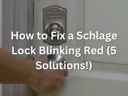 how to fix a schlage lock blinking red