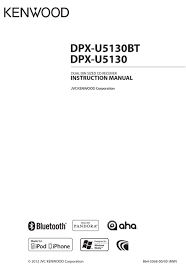 A set of wiring diagrams may be required by the electrical inspection authority to take on board attachment of the domicile to the public electrical supply system. Kenwood Dpx U5130bt Instruction Manual Pdf Download Manualslib