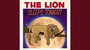 the lion sleeps tonight you