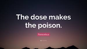 Browse +200.000 popular quotes by author, topic, profession, birthday, and more. Paracelsus Quote The Dose Makes The Poison