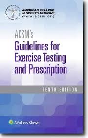 Acsms Guidelines For Exercise Testing And Prescription