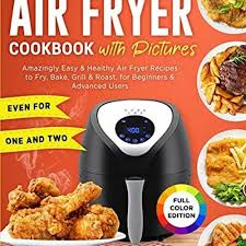 healthy air fryer recipes to fry bake