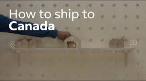 how to ship to canada you