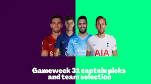the best gameweek 31 captain picks and