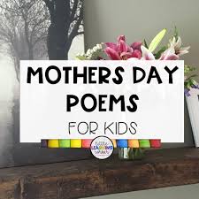 5 adorable mothers day poems for kids
