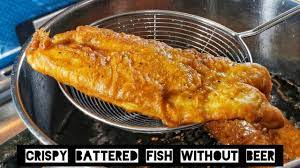 fish batter recipe crispy fish fry