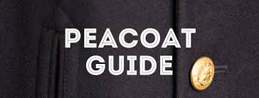 The Peacoat Guide History Sizing Where To Buy