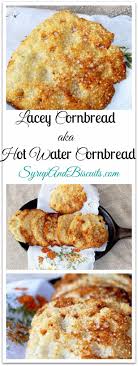 lacey cornbread aka hot water cornbread