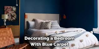 decorate a bedroom with blue carpet