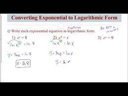 Exponential To Logarithmic Form
