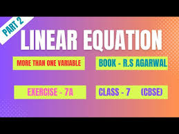 Linear Equation Part 2 Ex 7a R S