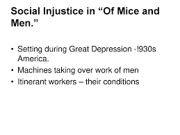 social injustice essay ppt social injustice in of mice and men