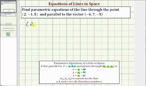 Ex Find Parametric Equations Of A Line
