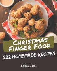 Check spelling or type a new query. 222 Homemade Christmas Finger Food Recipes Start A New Cooking Chapter With Christmas Finger Food Cookbook Paperback University Press Books Berkeley
