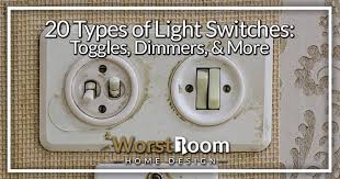 20 types of light switches toggles