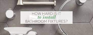 install bathroom fixtures