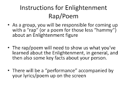 For instance, most hit songs are rhyming poems set to music. Ppt Instructions For Enlightenment Rap Poem Powerpoint Presentation Free Download Id 2571322