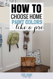 how to choose a home color scheme our