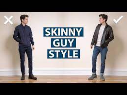 9 style tips for skinny guys how to