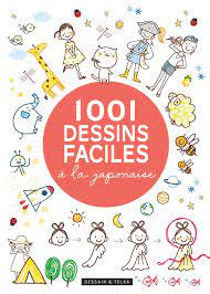 1001 dessins faciles à la japonaise - Collectif - Livres - Amazon.fr