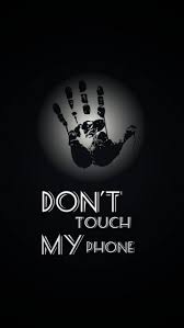 dont touch my phone wallpaper enwallpaper