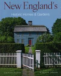 New England S Historic Homes Gardens