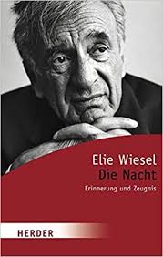 A couple years ago, i read elie wiesel's night which is basically his account of his experiences in the jewish ghetto and later on, a concentration camp. Die Nacht Erinnerung Und Zeugnis Herder Spektrum German Edition Wiesel Elie Meyer Clason Curt Mauriac Francois 9783451060144 Amazon Com Books