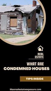 condemned houses what to know when a