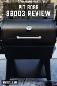 pit boss 820d3 review hey grill hey