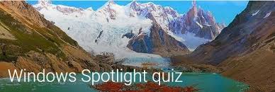 The windows spotlight quiz is a game with a group of questions and answers related to the windows sportlight feature. Looking For A Recent Windows Spotlight Image Windows10
