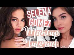 selena gomez makeup tutorial you