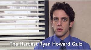 Buzzfeed staff can you beat your friends at this q. The Office Trivia The Hardest Ryan Howard Quiz Ever Devsari