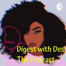 Digest with Des: The Podcast