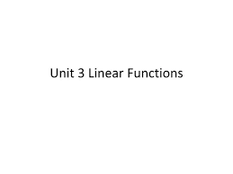 Ppt Unit 3 Linear Functions