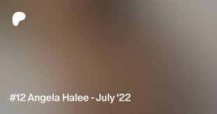 12 Angela Halee - July '22 | Patreon