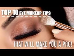 eye makeup tips my top 10 tips and