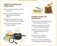 Why is semolina used in pasta?