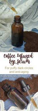 diy coffee infused anti aging eye serum