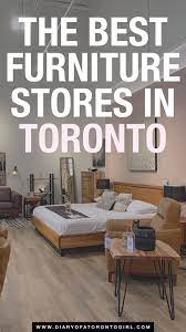 10 best furniture s in toronto to