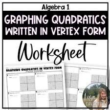 Graphing Quadratics In Vertex Form