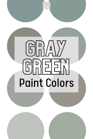 Gray Green Paint Colors To Try Making