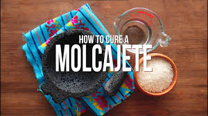 how to cure a molcajete learn how to
