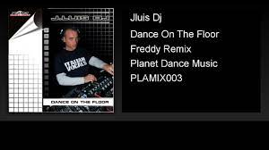 dance on the floor freddy remix
