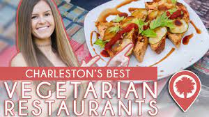 charleston s top 5 vegetarian restaurants